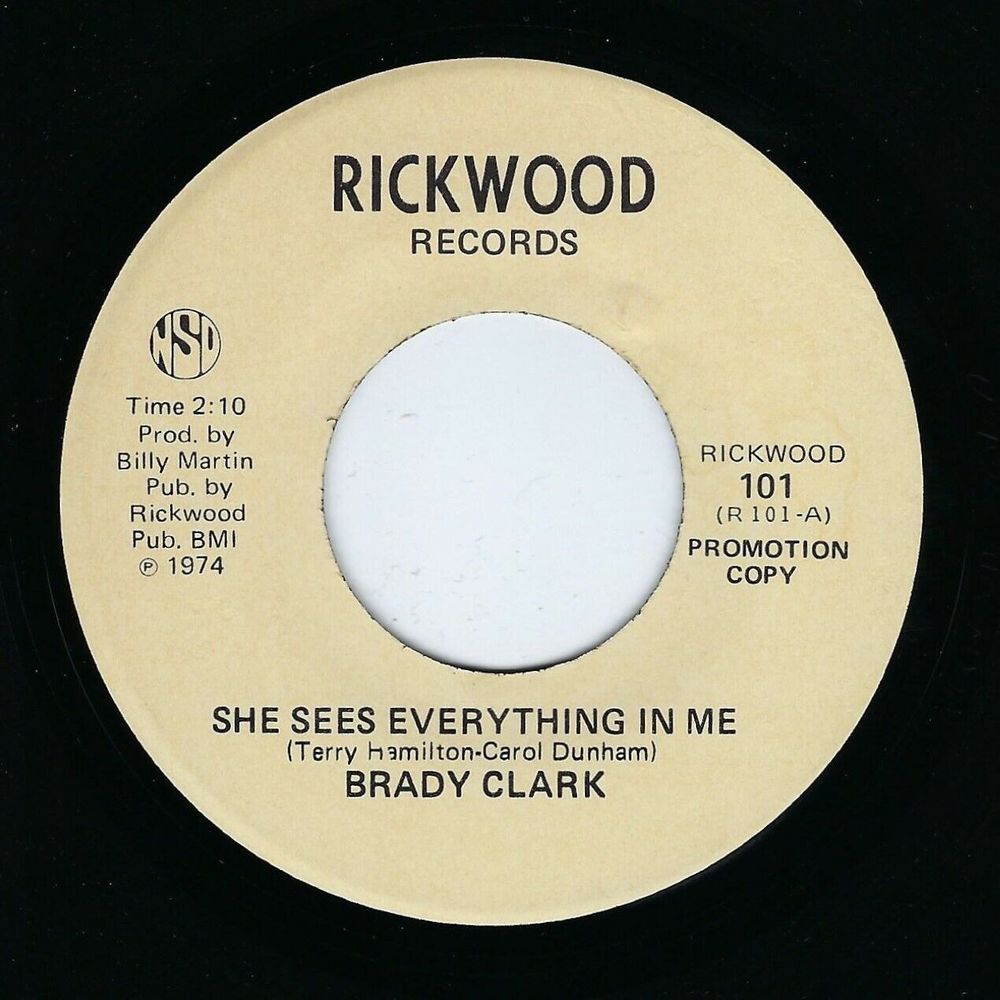Brady Clark Promo Vinyl 45 She Sees Everything In Me on Rickwood M- Country